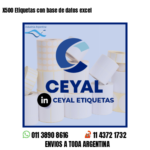 X500 Etiquetas con base de datos excel