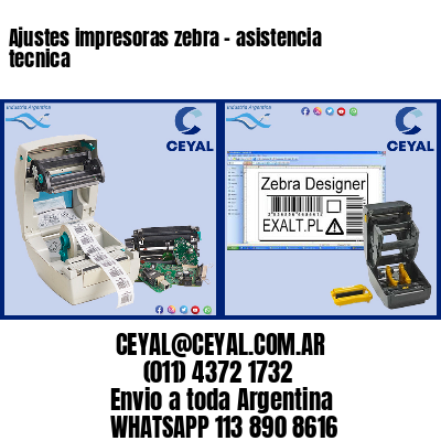 Ajustes impresoras zebra – asistencia tecnica