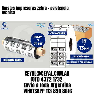 Ajustes impresoras zebra - asistencia tecnica