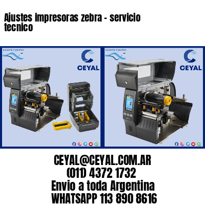 Ajustes impresoras zebra – servicio tecnico