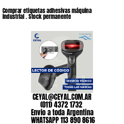 Comprar etiquetas adhesivas máquina industrial . Stock permanente