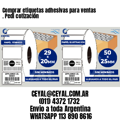 Comprar etiquetas adhesivas para ventas . Pedí cotización