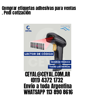 Comprar etiquetas adhesivas para ventas . Pedí cotización