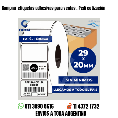 Comprar etiquetas adhesivas para ventas . Pedí cotización