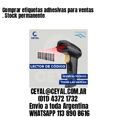 Comprar etiquetas adhesivas para ventas . Stock permanente