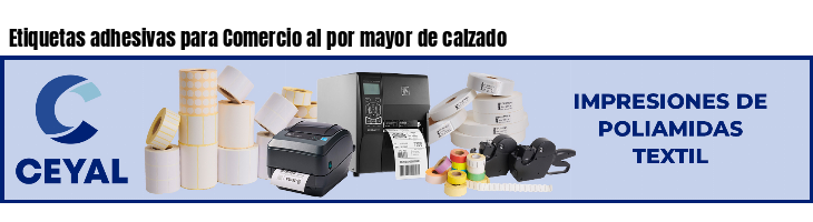 Etiquetas adhesivas para Comercio al por mayor de calzado