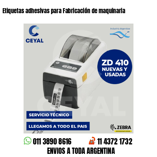 Etiquetas adhesivas para Fabricación de maquinaria
