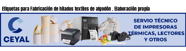 Etiquetas para Fabricación de hilados textiles de algodón . Elaboración propia