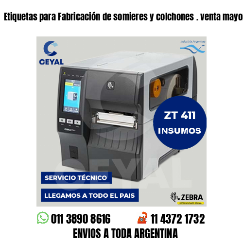 Etiquetas para Fabricación de somieres y colchones . venta mayorista