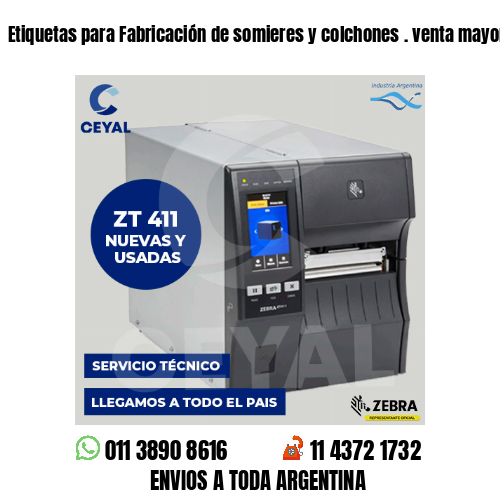 Etiquetas para Fabricación de somieres y colchones . venta mayorista