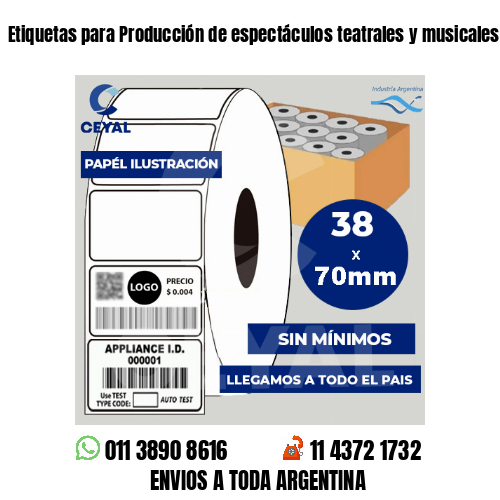 Etiquetas para Producción de espectáculos teatrales y musicales