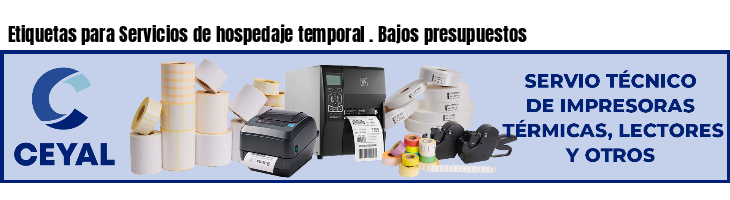 Etiquetas para Servicios de hospedaje temporal . Bajos presupuestos