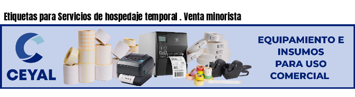 Etiquetas para Servicios de hospedaje temporal . Venta minorista