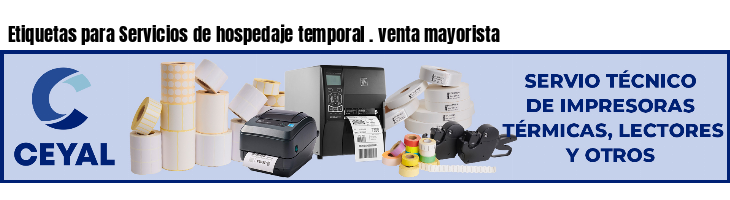 Etiquetas para Servicios de hospedaje temporal . venta mayorista