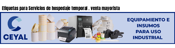 Etiquetas para Servicios de hospedaje temporal . venta mayorista