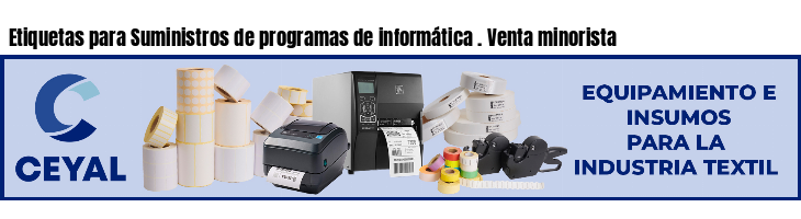 Etiquetas para Suministros de programas de informática . Venta minorista