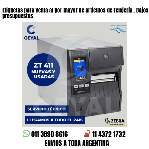 Etiquetas para Venta al por mayor de artículos de relojería . Bajos presupuestos