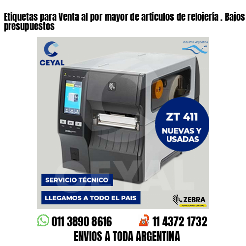 Etiquetas para Venta al por mayor de artículos de relojería . Bajos presupuestos