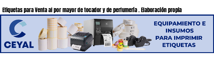 Etiquetas para Venta al por mayor de tocador y de perfumería . Elaboración propia