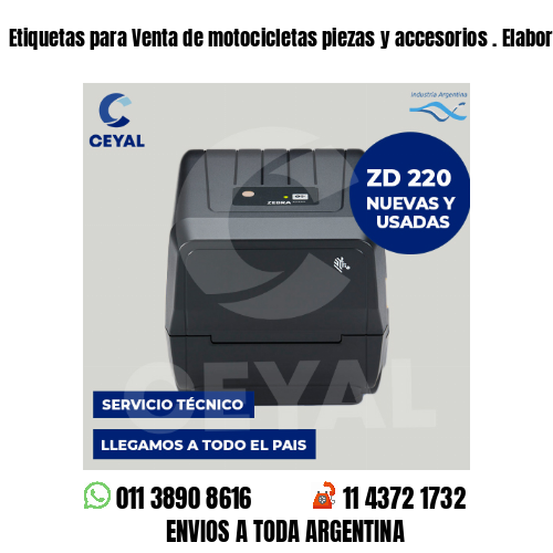Etiquetas para Venta de motocicletas piezas y accesorios . Elaboración propia