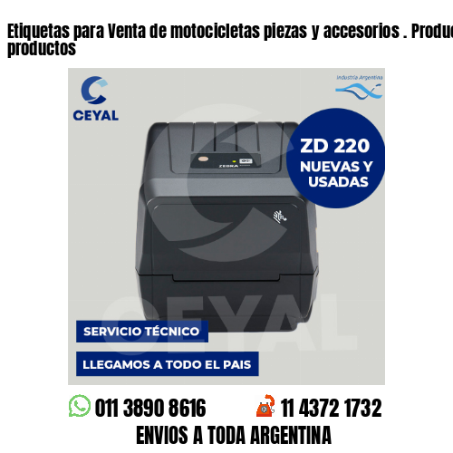 Etiquetas para Venta de motocicletas piezas y accesorios . Producimos nuestros productos