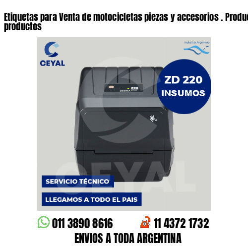 Etiquetas para Venta de motocicletas piezas y accesorios . Producimos nuestros productos