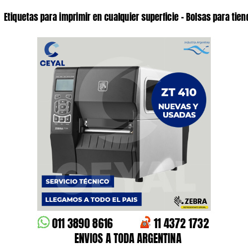 Etiquetas para imprimir en cualquier superficie – Bolsas para tiendas online