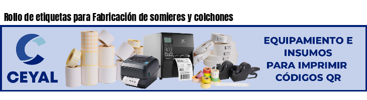 Rollo de etiquetas para Fabricación de somieres y colchones