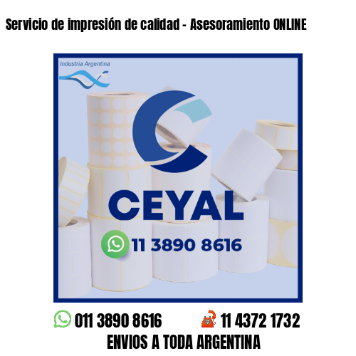 Servicio de impresión de calidad - Asesoramiento ONLINE