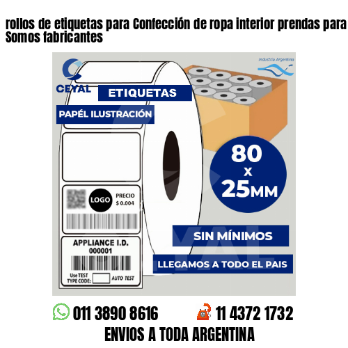 rollos de etiquetas para Confección de ropa interior prendas para dormir . Somos fabricantes