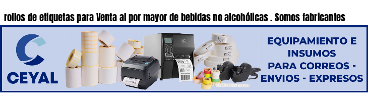 rollos de etiquetas para Venta al por mayor de bebidas no alcohólicas . Somos fabricantes