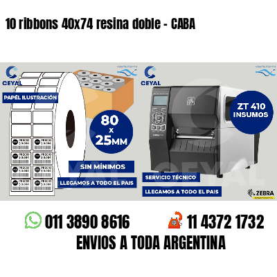 10 ribbons 40x74 resina doble - CABA