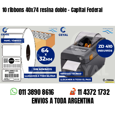 10 ribbons 40x74 resina doble - Capital Federal