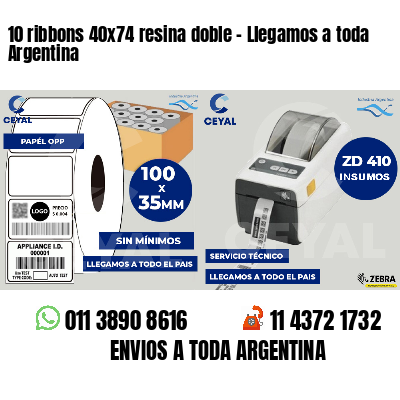 10 ribbons 40x74 resina doble - Llegamos a toda Argentina