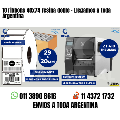10 ribbons 40x74 resina doble - Llegamos a toda Argentina