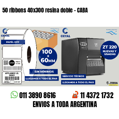 50 ribbons 40x300 resina doble - CABA