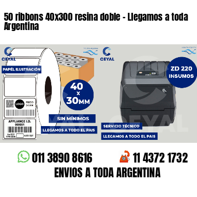 50 ribbons 40x300 resina doble - Llegamos a toda Argentina