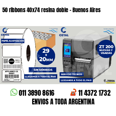 50 ribbons 40x74 resina doble - Buenos Aires