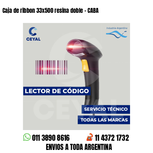 Caja de ribbon 33x500 resina doble - CABA