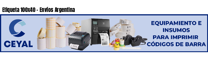 Etiqueta 100x40 - Envíos Argentina