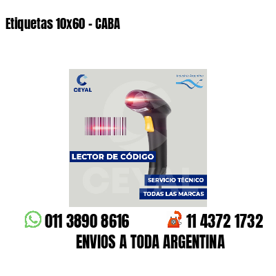 Etiquetas 10x60 - CABA