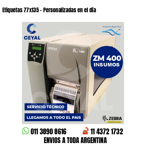 Etiquetas 77x135 - Personalizadas en el día