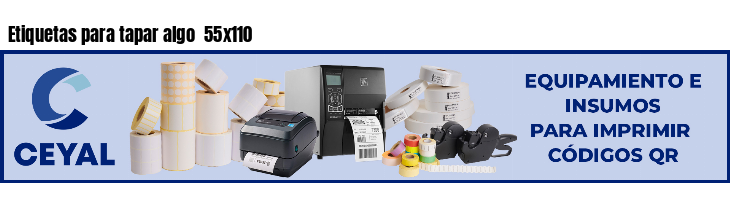 Etiquetas para tapar algo  55x110
