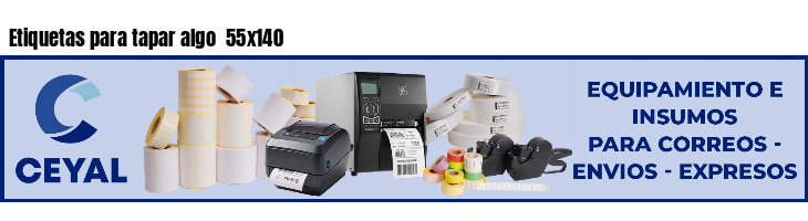 Etiquetas para tapar algo  55x140