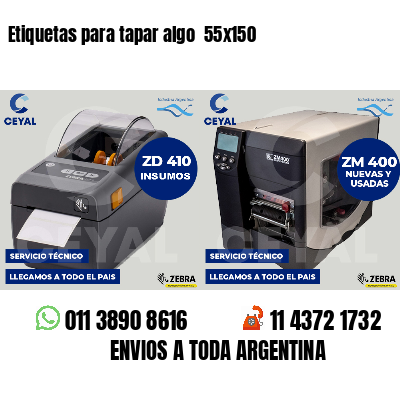 Etiquetas para tapar algo 55x150