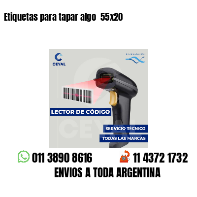 Etiquetas para tapar algo 55x20