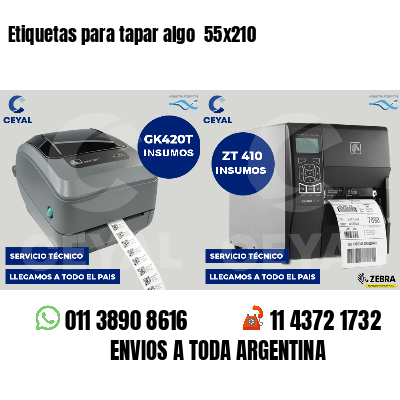 Etiquetas para tapar algo  55x210
