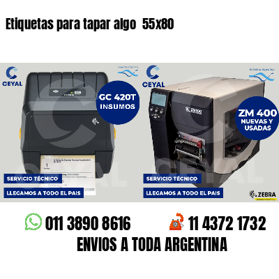Etiquetas para tapar algo  55x80