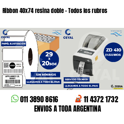Ribbon 40x74 resina doble - Todos los rubros