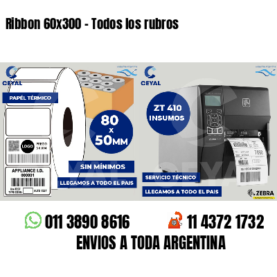 Ribbon 60x300 - Todos los rubros